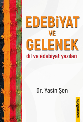 Edebiyat ve Gelenek - Dr.Yasin Şen kitap kapağı