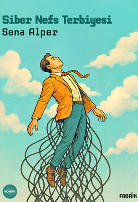 Siber Nefs Terbiyesi - Sena Alper kitap kapağı