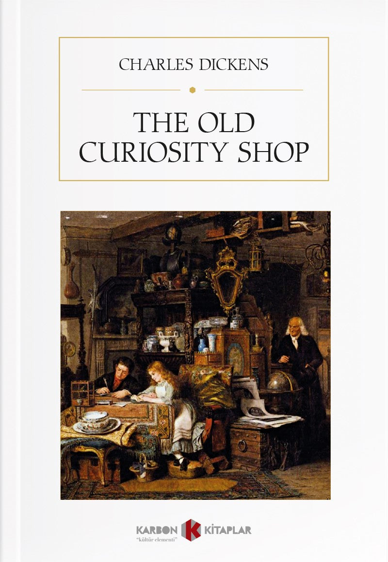 The Old Curiosity Shop - Charles Dickens kitap kapağı