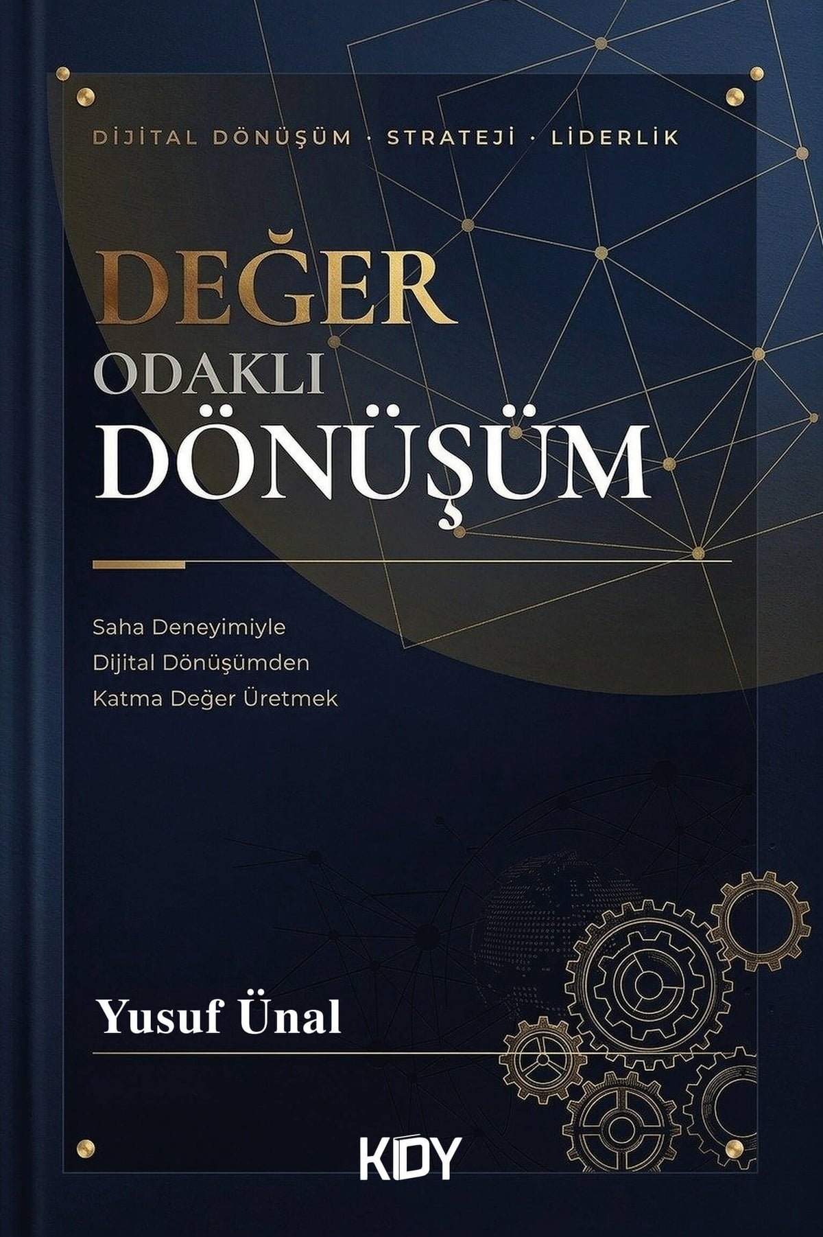 Değer Odaklı Dönüşüm - Yusuf Ünal kitap kapağı
