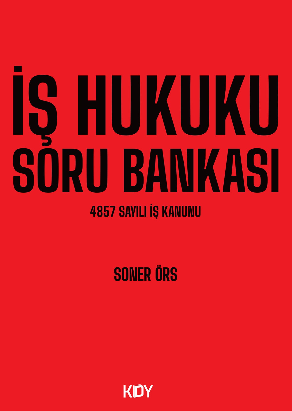 İş Hukuku Soru Bankası - Soner Örs kitap kapağı