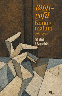 Bibliyofil Konuşmaları (2019-2022) - M. Milât Özçelik kitap kapağı