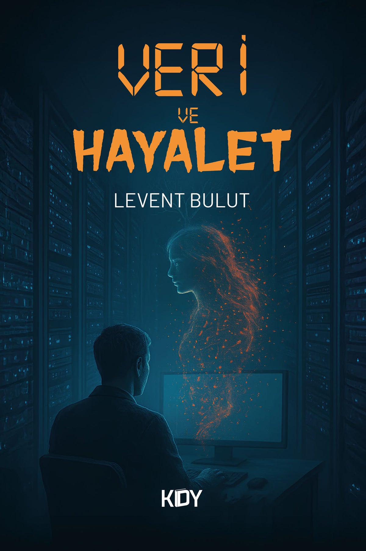 Veri ve Hayalet - Levent Bulut kitap kapağı