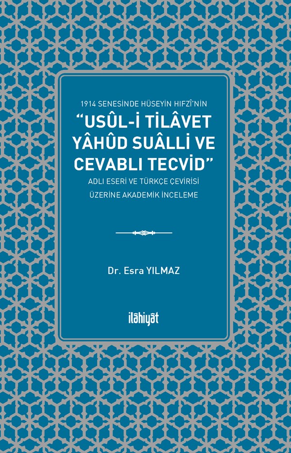 Usûl-i Tilavet yahud Sualli ve Cevablı Tecvid - Dr. Esra Yılmaz kitap kapağı