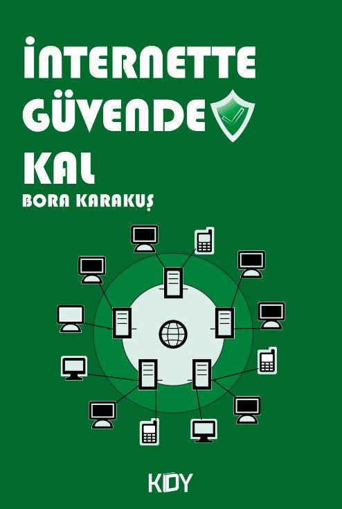 İnternette Güvende Kal - Bora Karakuş kitap kapağı