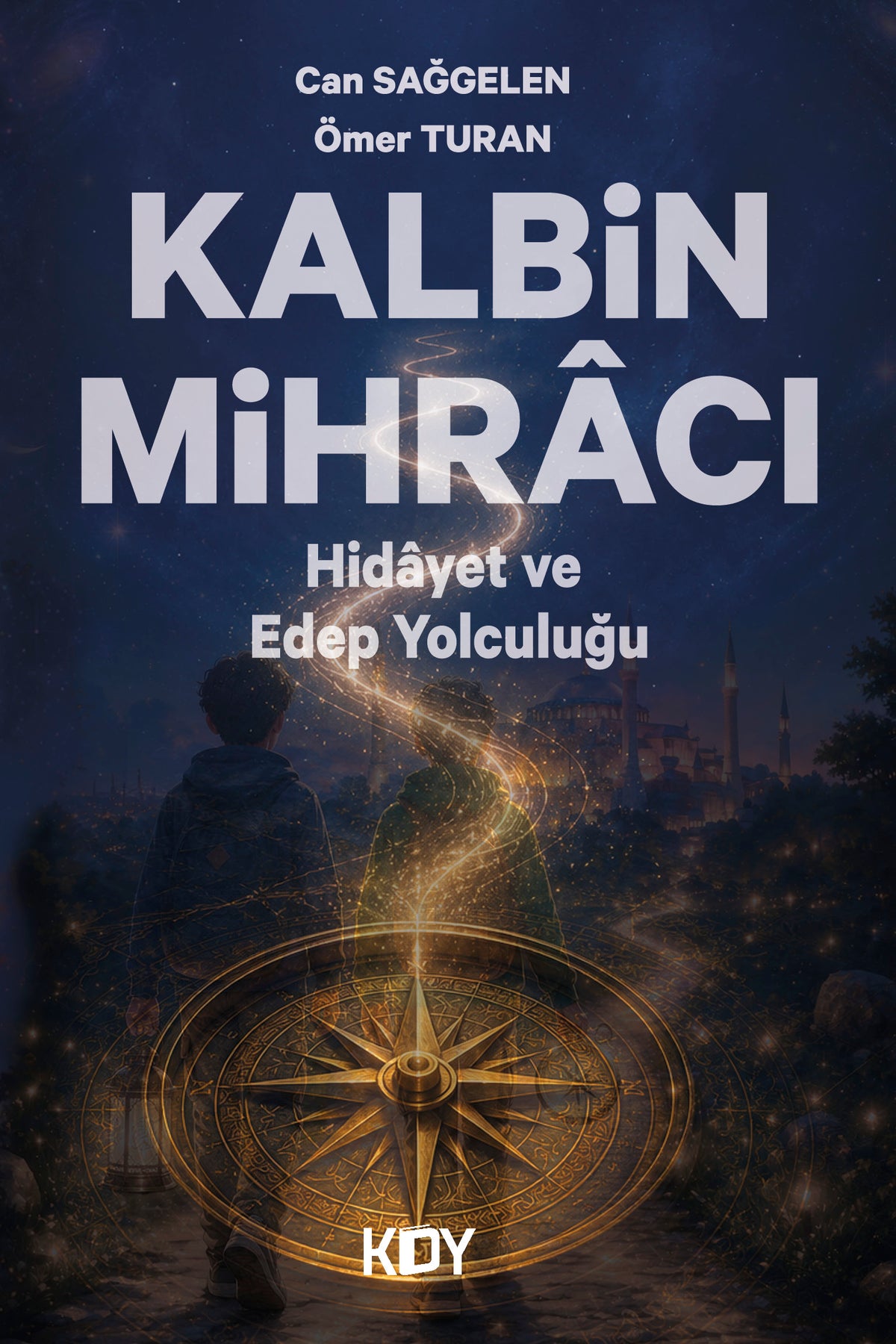 Kalbin Mihracı - Can Sağgelen kitap kapağı