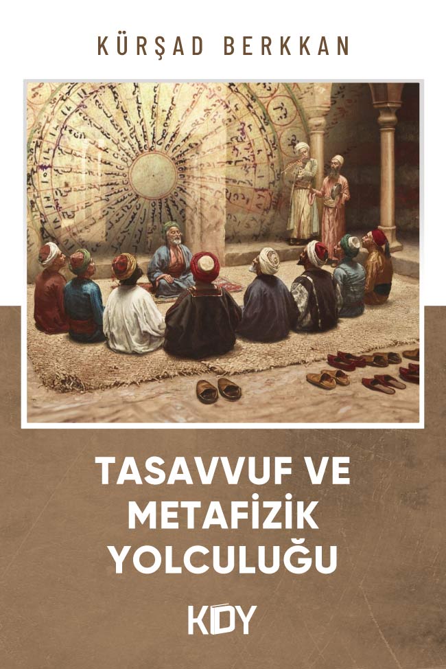 Tasavvuf ve Metafizik Yolculuğu - Kürşad Berkkan kitap kapağı