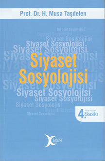 Siyaset Sosyolojisi - Prof. Dr. H. Musa Taşdelen kitap kapağı