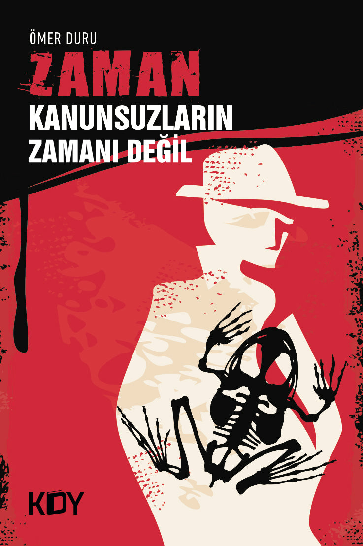Zaman Kanunsuzların Zamanı Değil - Ömer Duru kitap kapağı