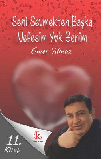 Seni Sevmekten Başka Nefesim Yok Benim - Ömer Yılmaz kitap kapağı