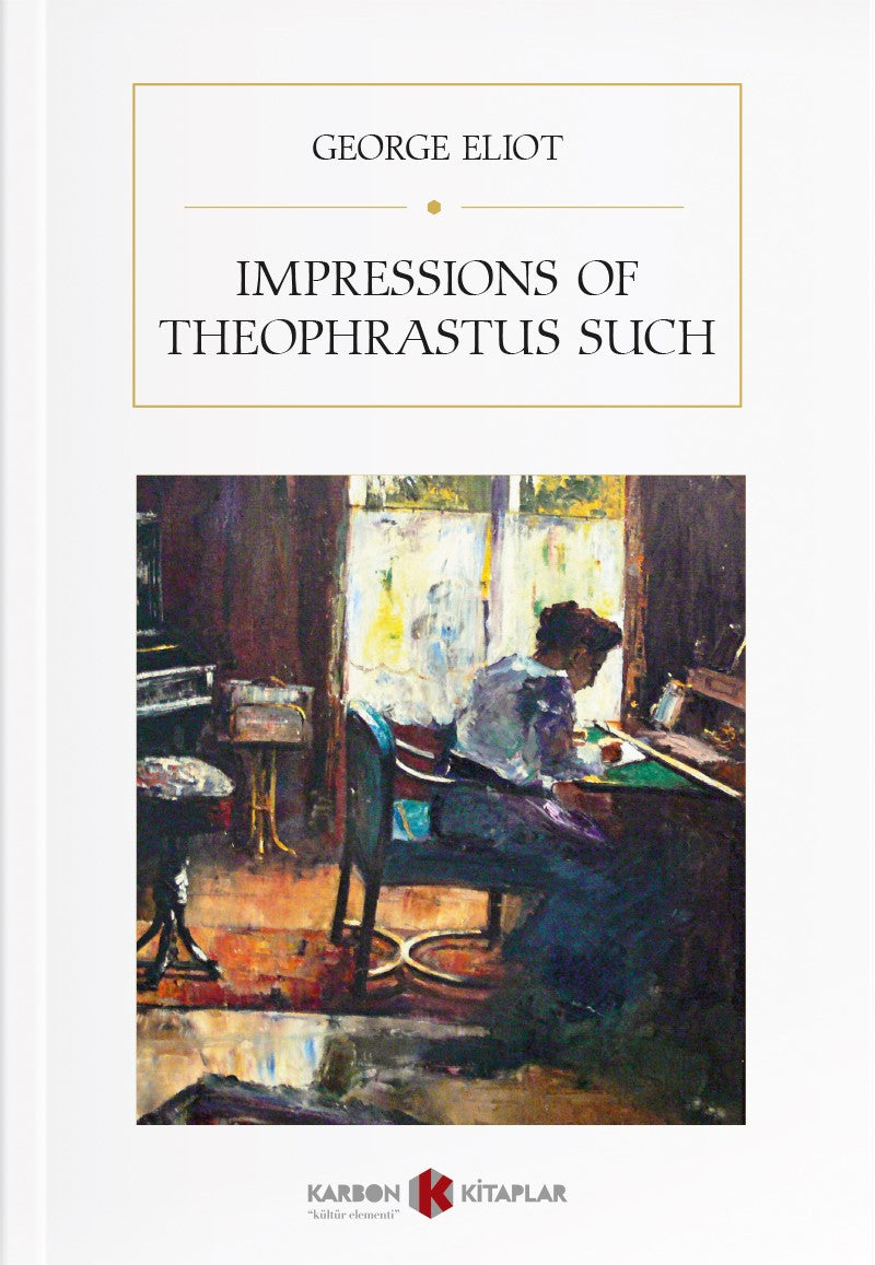 Impressions of Theophrastus Such - George Eliot kitap kapağı