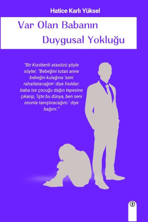 Var Olan Babanın Duygusal Yokluğu - Hatice Karlı Yüksel kitap kapağı