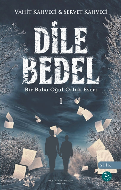 Dile Bedel 1 Bir Baba Oğul Ortak Eseri - Vahit Kahveci kitap kapağı