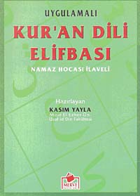 Uygulamalı Kur'an Dili Elifbası Namaz Hocası İlaveli (dergi Boy) - Kasım Yayla kitap kapağı