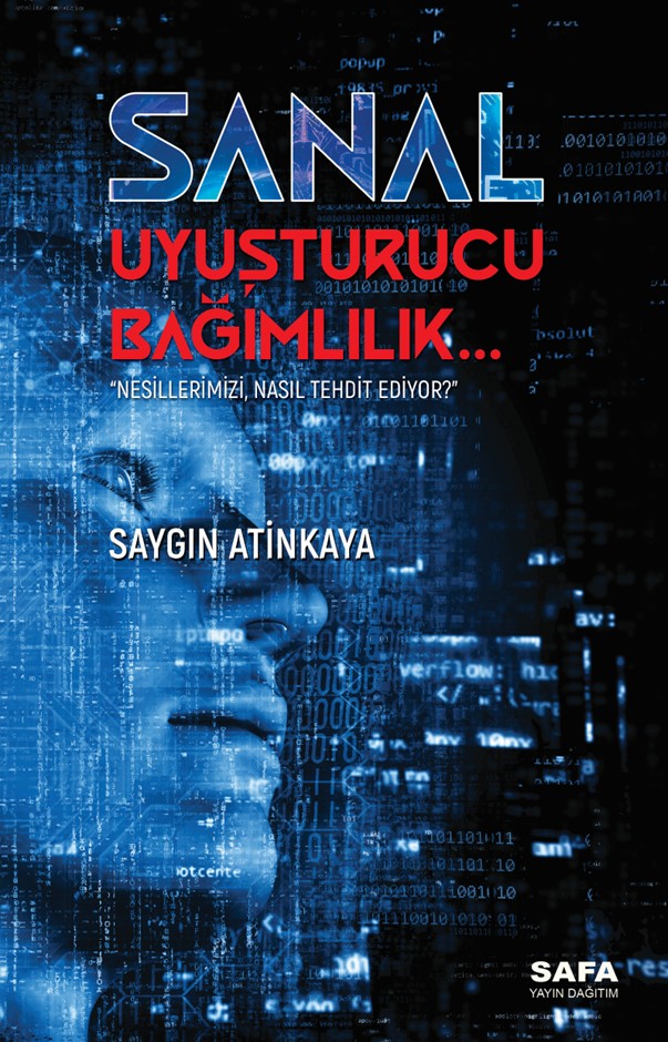 Sanal Uyuşturucu Bağımlılık - Saygın Atinkaya kitap kapağı