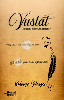 Vuslat Kendini Neye Adamıştır? - Kadriye Yalnızer kitap kapağı