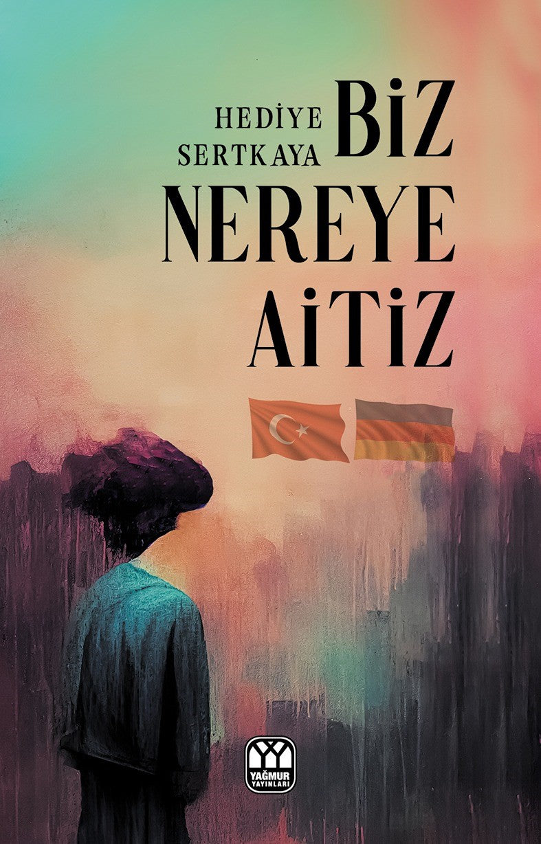 Biz Nereye Aitiz? - Hediye Sertkaya kitap kapağı