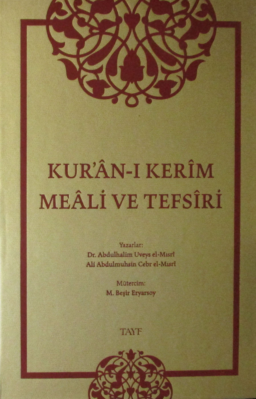 Kur'an-ı Kerim Meali ve Tefsiri - Dr. Abdulhalim Uveys el-Mısri kitap kapağı