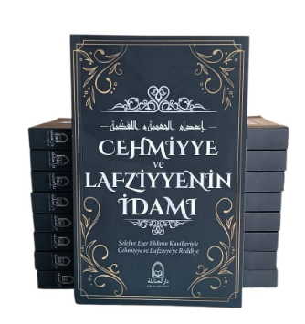 Cehmiyye ve Lafziyyenin İdamı - Ahmed b. Abdulhalim el-Harrani kitap kapağı
