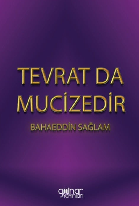 Tevrat Da Mucizedir - Bahaeddin Sağlam kitap kapağı