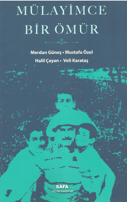 Mülayimce Bir Ömür - Merdan Güneş kitap kapağı