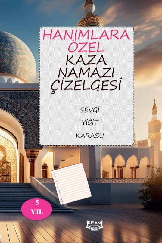 Hanımlara Özel Kaza Namazı Çizelgesi - Sevgi Yiğit Karasu kitap kapağı