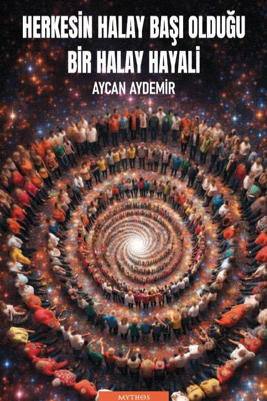 Herkesin Halay Başı Olduğu Bir Halay Hayali - Aycan Aydemir kitap kapağı
