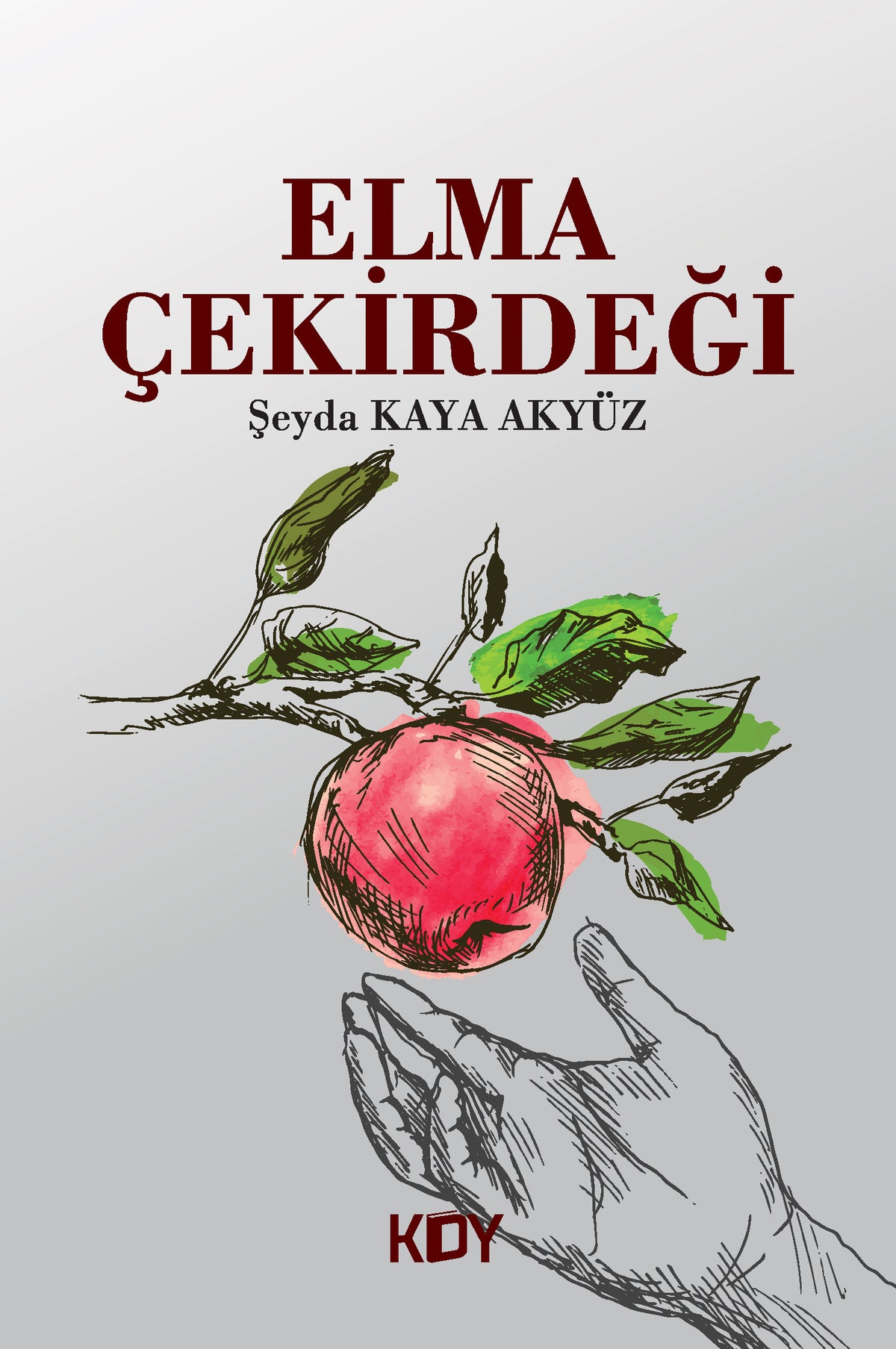 Elma Çekirdeği - Şeyda Kaya Akyüz kitap kapağı