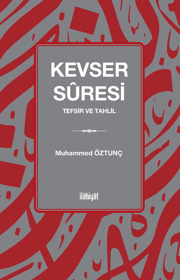 Kevser Suresi Tefsir ve Tahlil - Muhammed Öztunç kitap kapağı