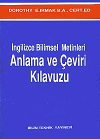 İngilizce Bilimsel Metinleri Anlama ve Çeviri Kılavuzu - Dorothy E. Irmak kitap kapağı