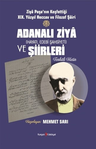 Ziya Paşa'nın Keşfettiği Xıx. Yüzyıl Heccav Ve Filozof Şairi Adanalı Ziya (Hayatı, Edebi Şahsiyeti) ve Şiirleri (Tenkitli Metin) - Adanalı Ziya kitap kapağı