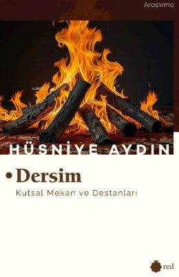 Dersim - Kutsal Mekan ve Destanları - Hüsniye Aydın kitap kapağı