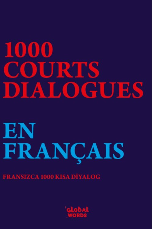 1000 Courts Dialogues En Français Fransızca 1000 Kısa Diyalog - Kolektif kitap kapağı