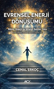 Evrensel Enerji Dönüşümü-Bilinç Enerji ve Şifanın Sentez Yolu - Cemal Erkoç kitap kapağı