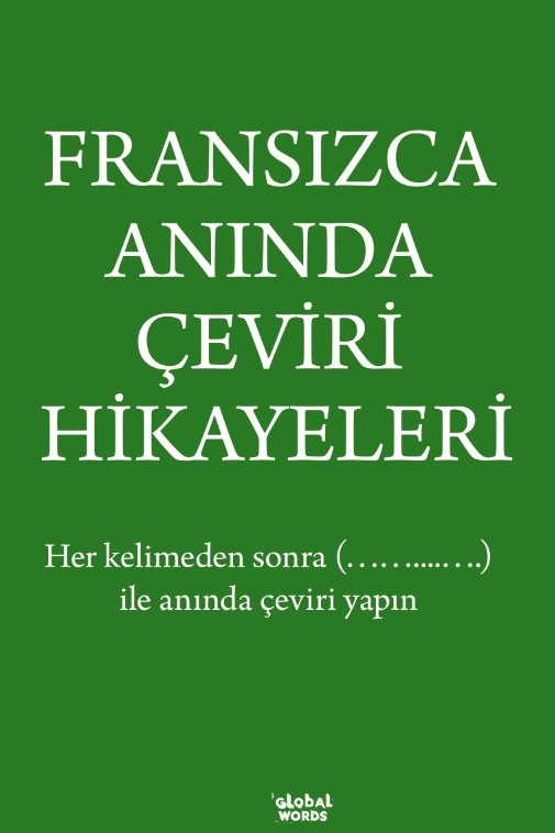 Fransızca Anında Çeviri Hikayeleri - Kolektif kitap kapağı