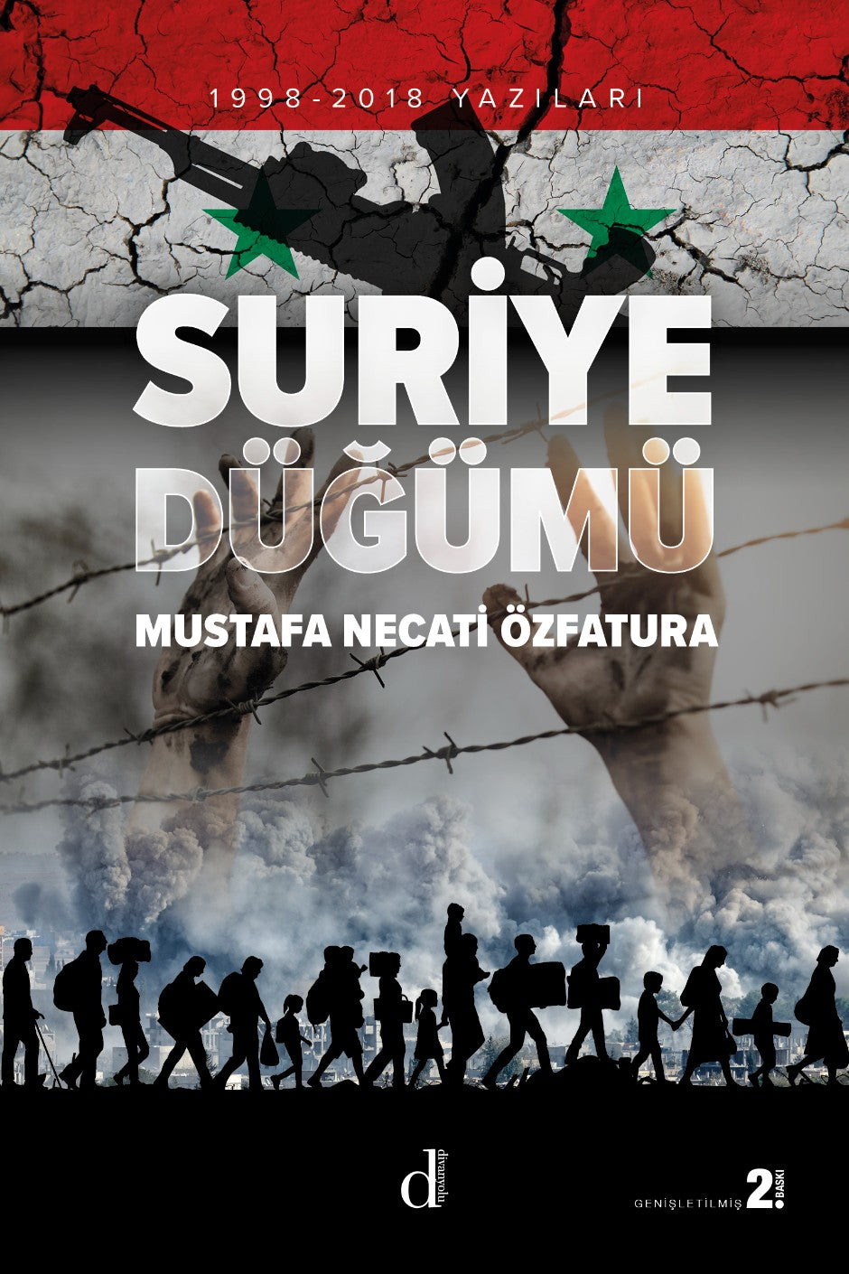 Suriye Düğümü 1998-2018 Yazıları - Mustafa Necati Özfatura kitap kapağı