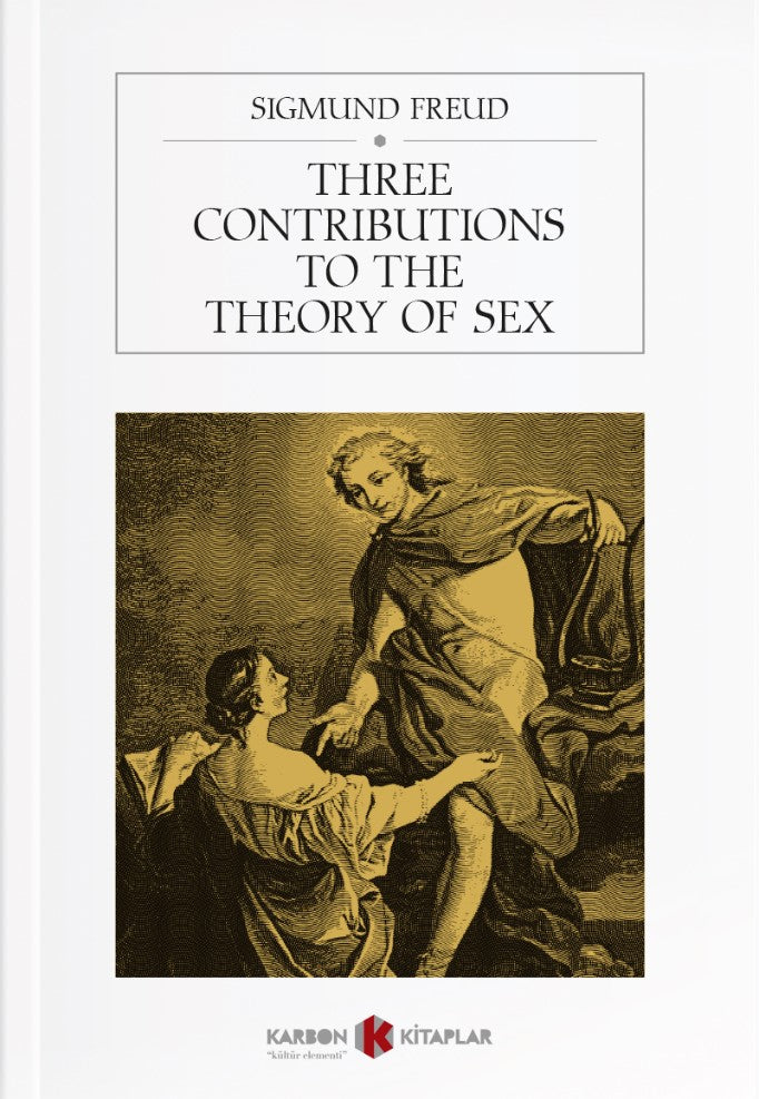 Three Contributions to the Theory of Sex - Sigmund Freud kitap kapağı
