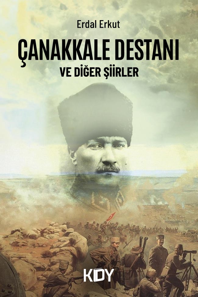 Çanakkale Destanı ve Diğer Şiirler - Erdal Erkut kitap kapağı