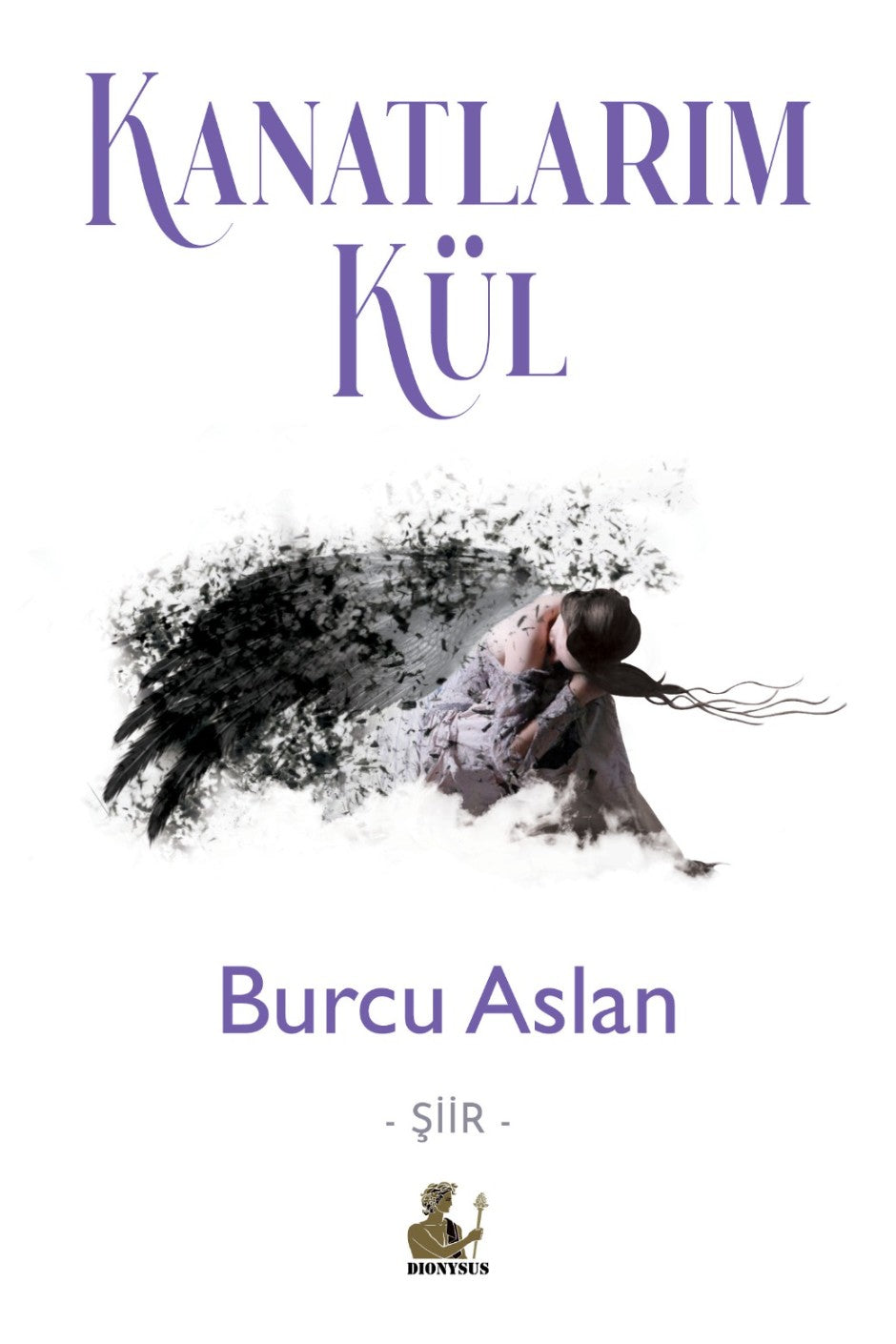 Kanatlarım Kül - Burcu Aslan kitap kapağı