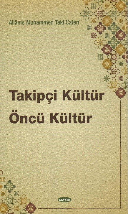 Takipçi Kültür Öncü Kültür - Allame Muhammed Taki Caferi kitap kapağı