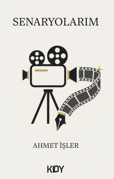 Senaryolarım - Ahmet İşler kitap kapağı