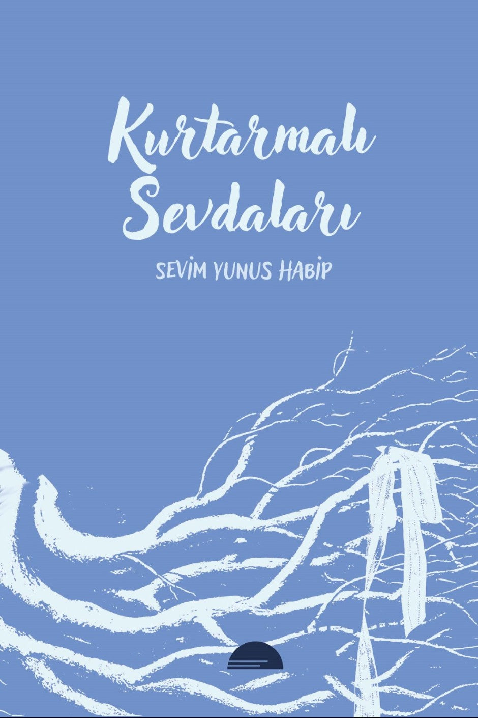 Kurtarmalı Sevdaları - Sevim Yunus Habip kitap kapağı