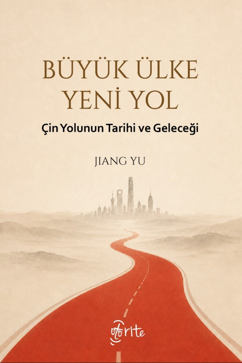 Büyük Ülke Yeni Yol Çin Yolunun Tarihi ve Geleceği - Jian Yu kitap kapağı