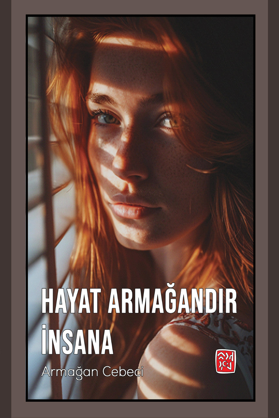 Hayat Armağandır İnsana - Armağan Cebeci kitap kapağı