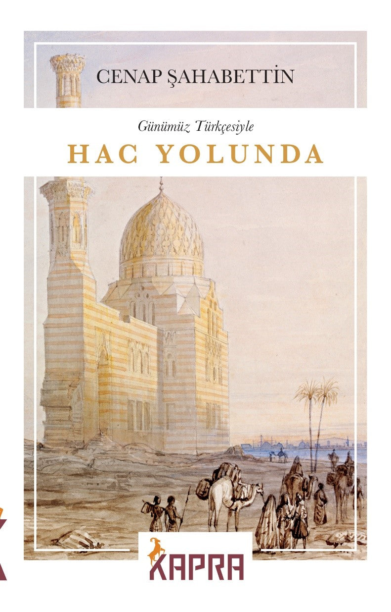 Hac Yolunda (Günümüz Türkçesiyle) (Tam Metin) - Cenab Şahabeddin kitap kapağı
