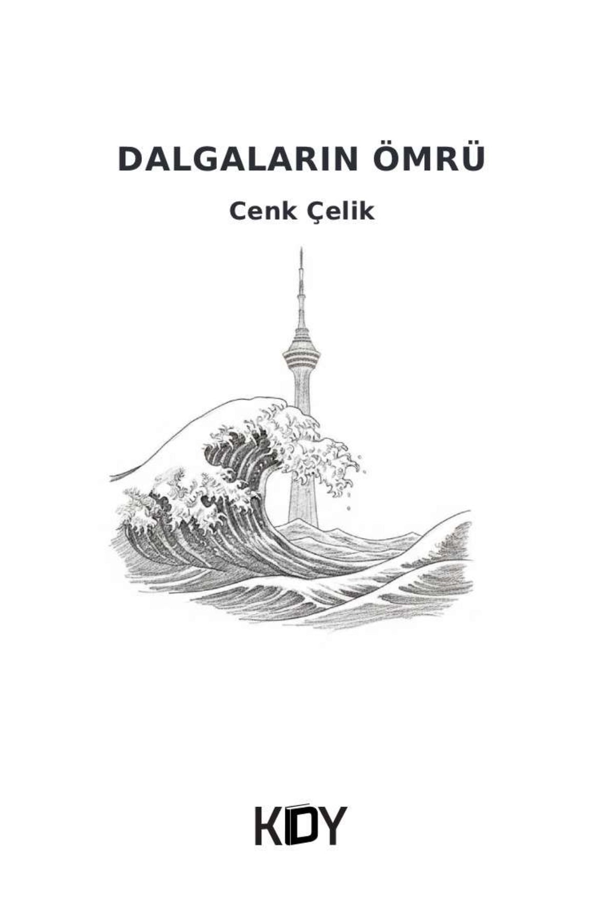 Dalgaların Ömrü - Cenk Çelik kitap kapağı