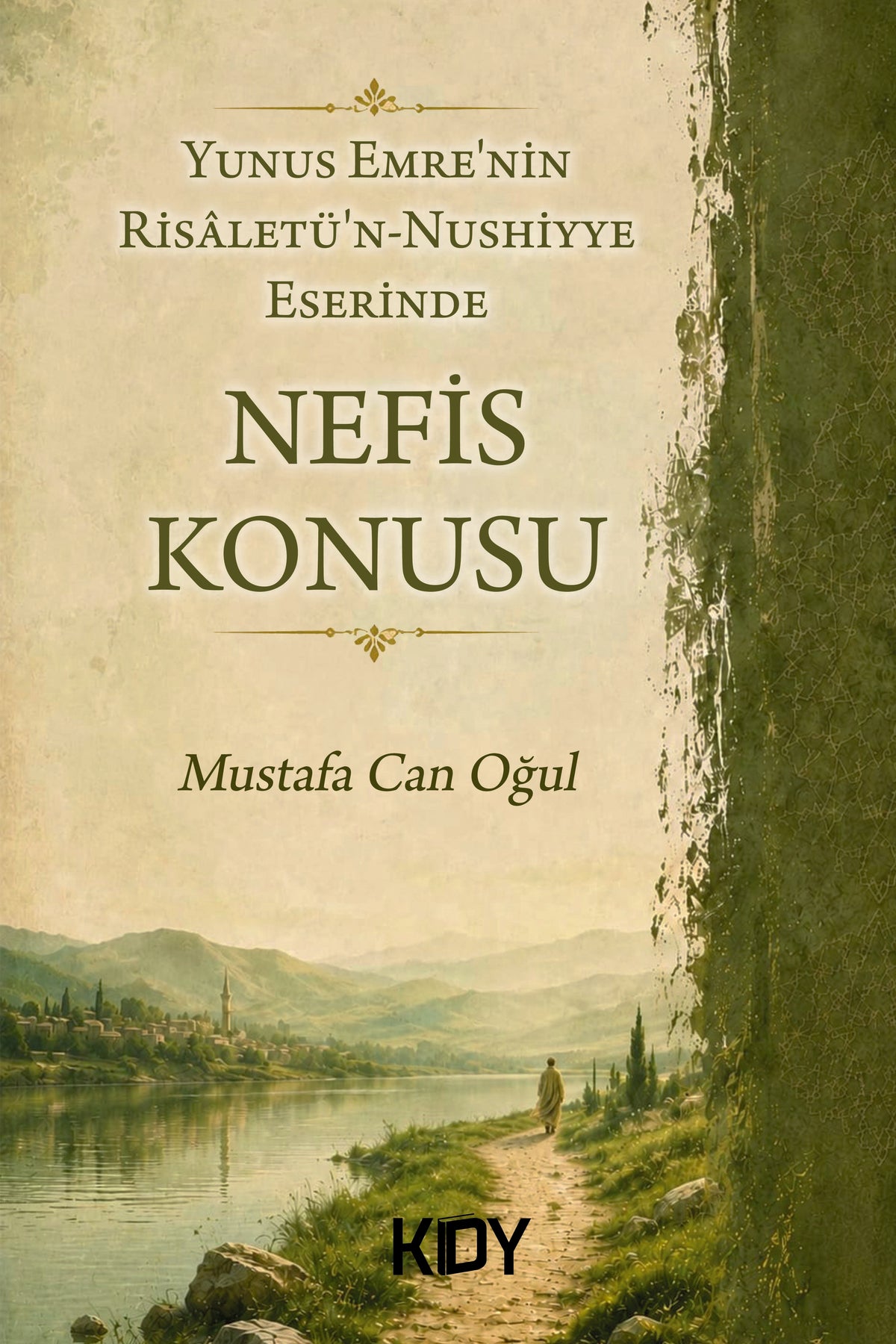 Yunus Emre'nin Risaletü'n-Nushiyye Eserinde Nefis Konusu - Mustafa Can Oğul kitap kapağı