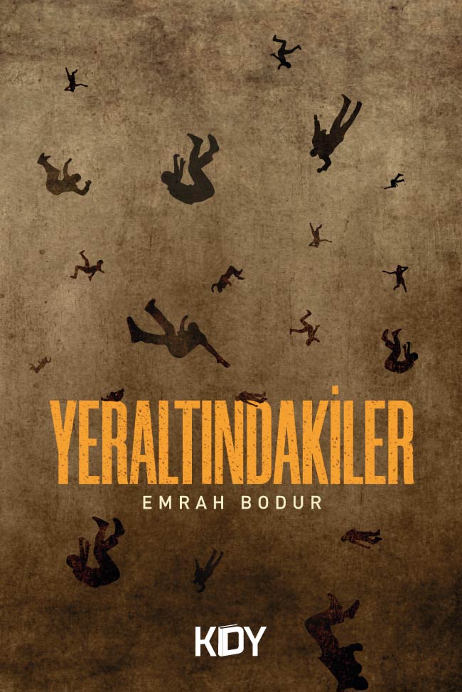 Yeraltındakiler - Emrah Bodur kitap kapağı