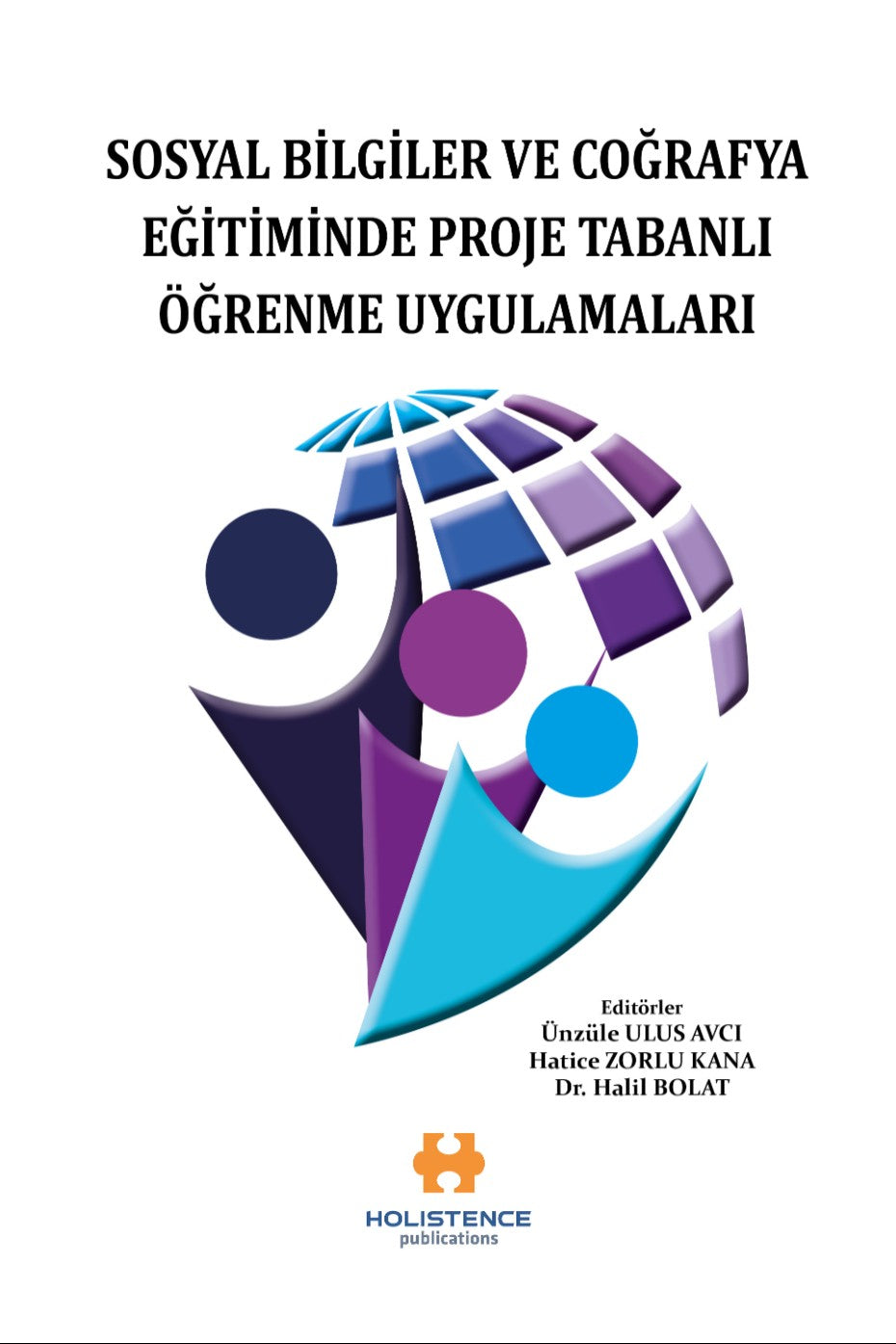 Sosyal Bilgiler ve Coğrafya Eğitiminde Proje Tabanlı Öğrenme Uygulamaları - Halil Polat kitap kapağı