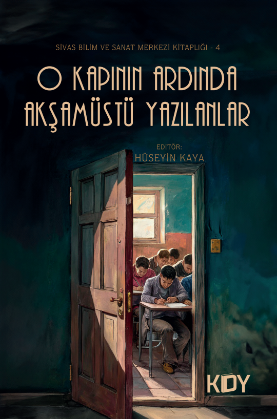 O Kapının Ardında Akşamüstü Yazılanlar - Hüseyn Kaya kitap kapağı